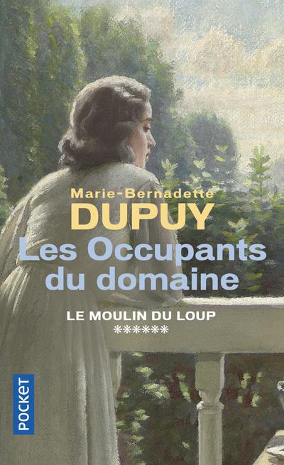 LE MOULIN DU LOUP - TOME 6 LES OCCUPANTS DU DOMAINE - VOL06