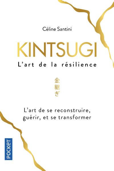 KINTSUGI, L'ART DE LA RESILIENCE
