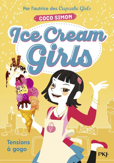 ICE CREAM GIRLS - TOME 2 TENSIONS A GOGO - VOL02