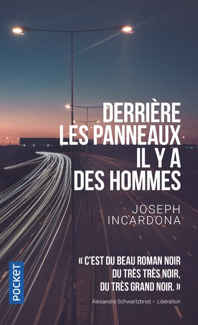Derriere les panneaux il y a des hommes