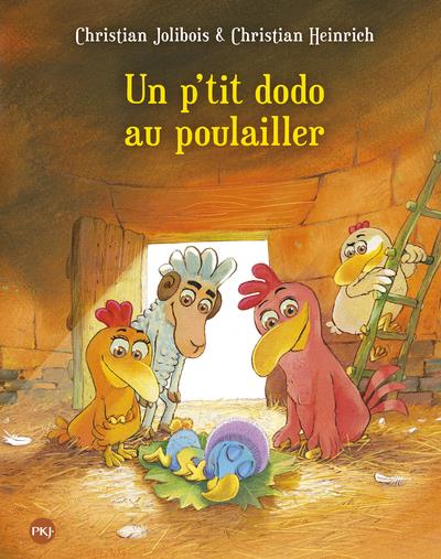 Les p'tites poules - tome 19 un p'tit dodo au poulailler - vol19