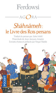 SHAHNAMEH - LE LIVRE DES ROIS PERSANS
