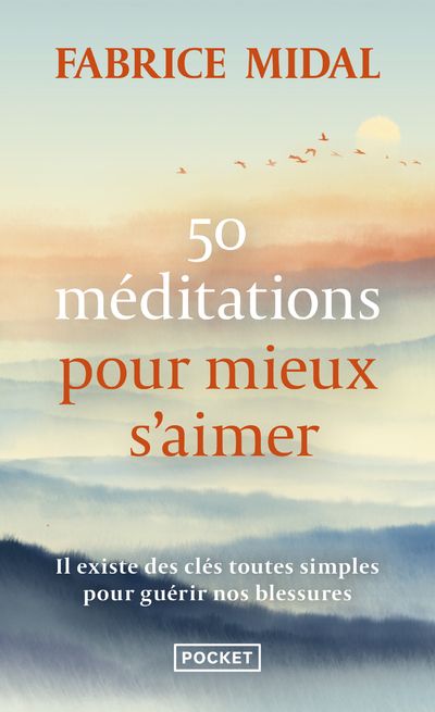50 meditations pour mieux s'aimer et vivre des relations plus harmonieuses
