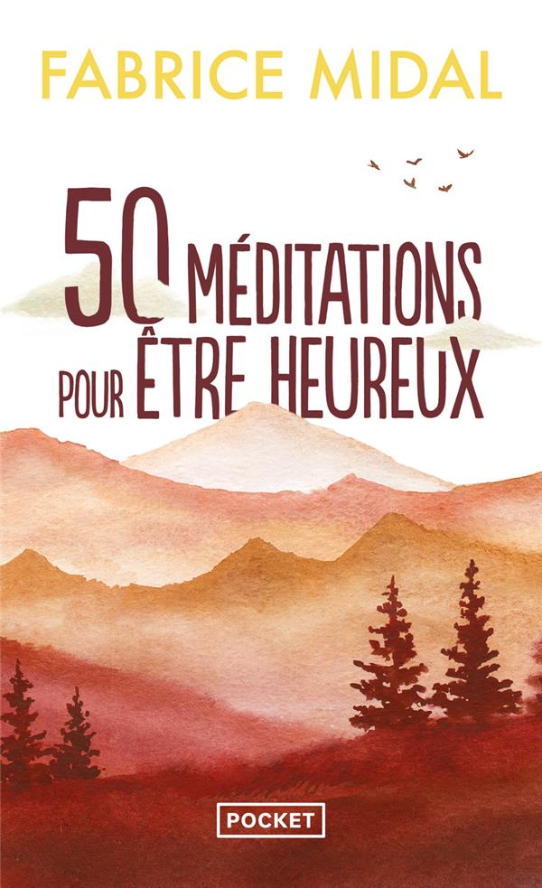 50 meditations pour etre heureux