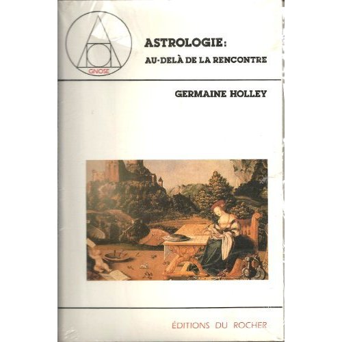 ASTROLOGIE : AU-DELA DE LA RENCONTRE