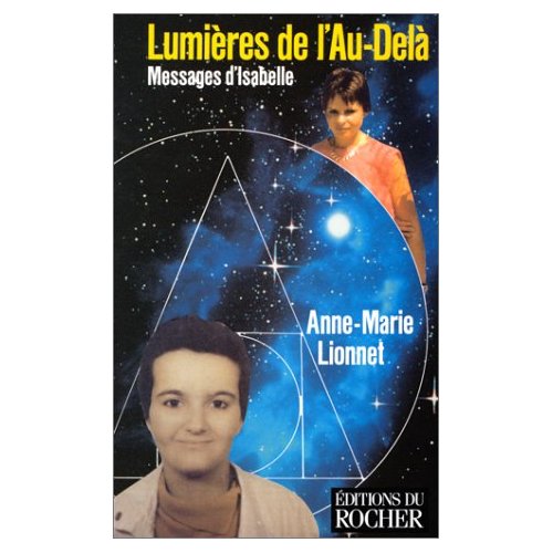 LUMIERES DE L'AU-DELA - MESSAGES D'ISABELLE