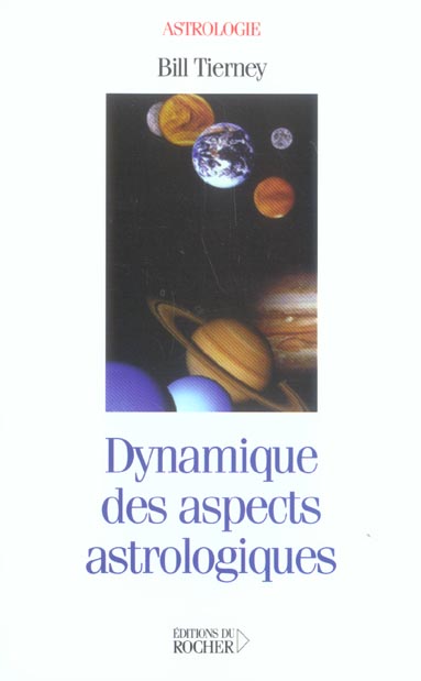 DYNAMIQUE DES ASPECTS ASTROLOGIQUES