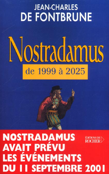 NOSTRADAMUS DE 1999 A 2025