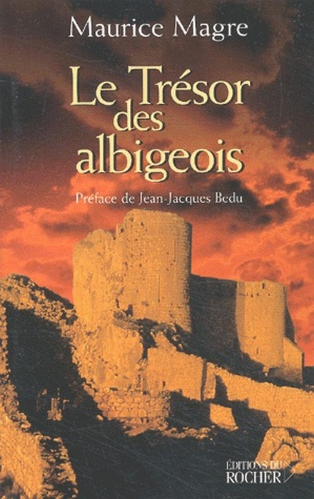 LE TRESOR DES ALBIGEOIS - ROMAN DU XVIE SIECLE
