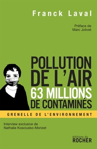 POLLUTION DE L'AIR, 63 MILLIONS DE CONTAMINES - FAUT-IL S'ARRETER DE RESPIRER POUR EVITER DE MOURIR