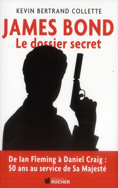JAMES BOND - LE DOSSIER SECRET DE 007