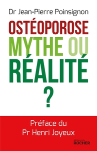 OSTEOPOROSE : MYTHE OU REALITE ?