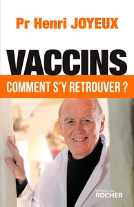 VACCINS - COMMENT S'Y RETROUVER ?