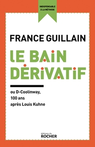 LE BAIN DERIVATIF - OU D-COOLINWAY, 100 ANS APRES LOUIS KUHNE