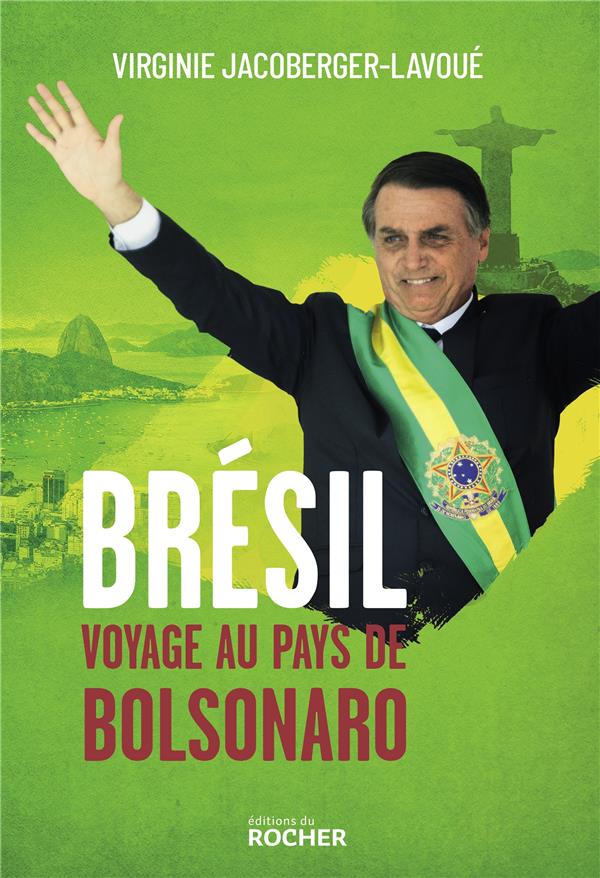 BRESIL, VOYAGE AU PAYS DE BOLSONARO