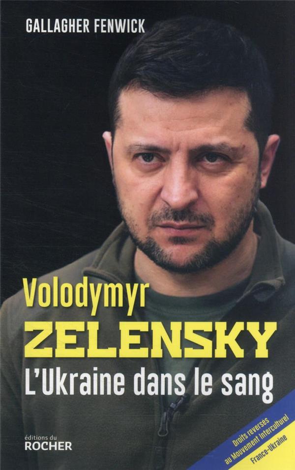 Volodymyr zelensky - l'ukraine dans le sang