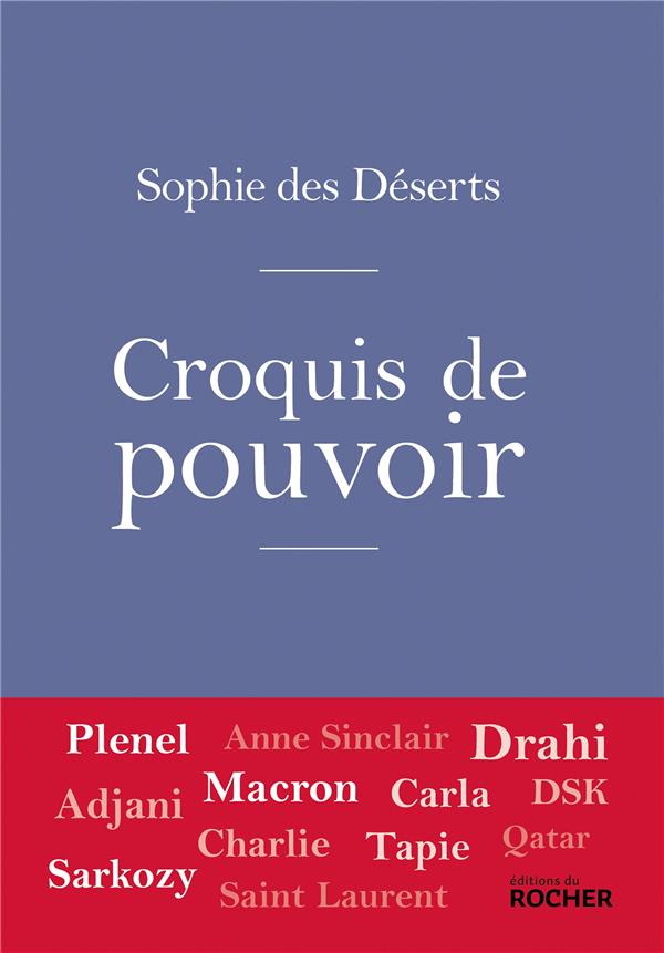 Croquis de pouvoir - des histoires, des lieux, des visages