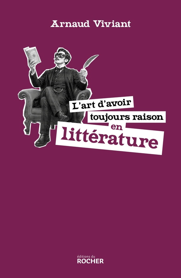 L'art d'avoir toujours raison en litterature