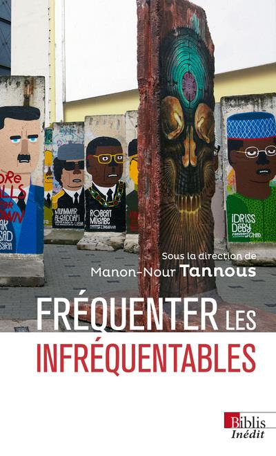 Frequenter les infrequentables
