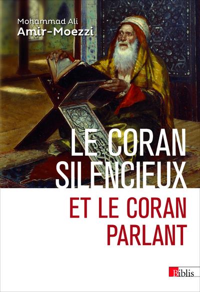 Le coran silencieux et le coran parlant