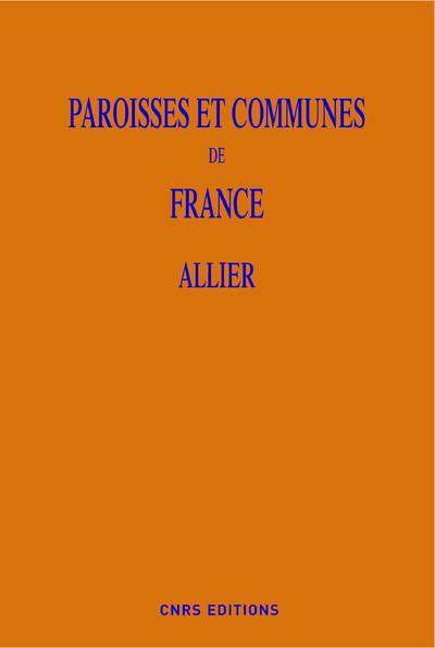 PAROISSES ET COMMUNES DE FRANCE - L'ALLIER