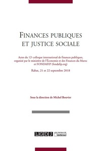 FINANCES PUBLIQUES ET JUSTICE SOCIALE - ACTES DU 12E COLLOQUE INTERNATIONAL DE RABAT