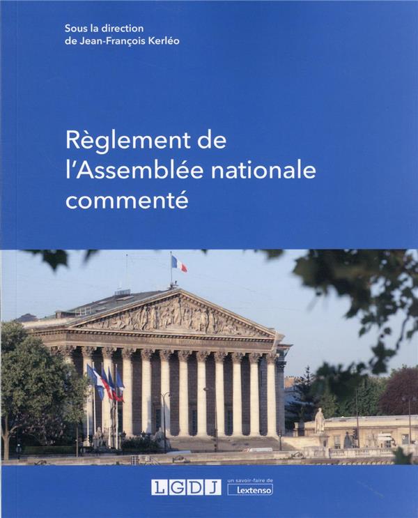 REGLEMENT DE L'ASSEMBLEE NATIONALE COMMENTE