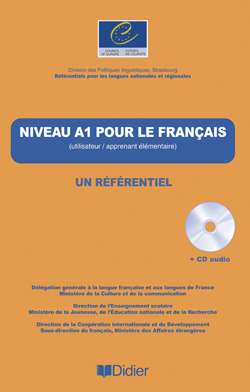 NIVEAU A1 POUR LE FRANCAIS / UN REFERENTIEL LIVRE + CD