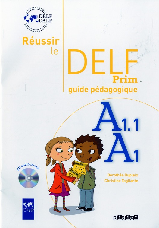 REUSSIR LE DELF PRIM' A1 - A1.1 - GUIDE PEDAGOGIQUE + CD