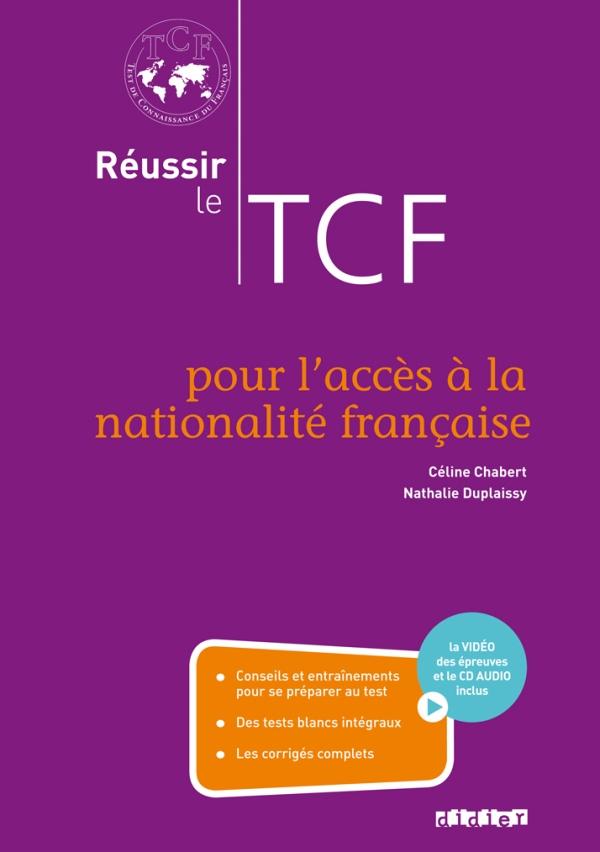 REUSSIR LE TCF POUR L'ACCES A LA NATIONALITE FRANCAISE - LIVRE+CD+DVD