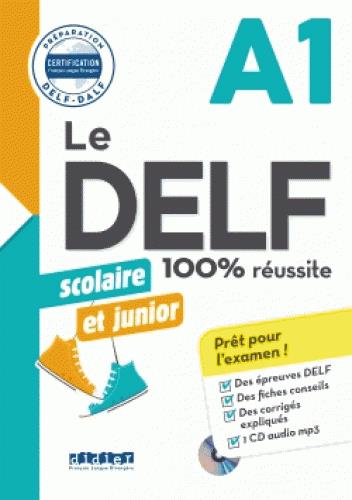 Le delf scolaire et junior a1 100% reussite - edition 2017-2018 - livre + cd mp3