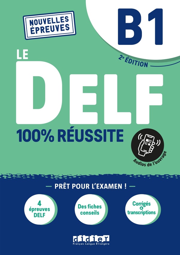 Delf b1 100% reussite - 2021 - livre + onprint