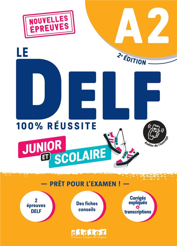 Delf a2 100% reussite scolaire et junior - edition 2022  - livre + didierfle.app