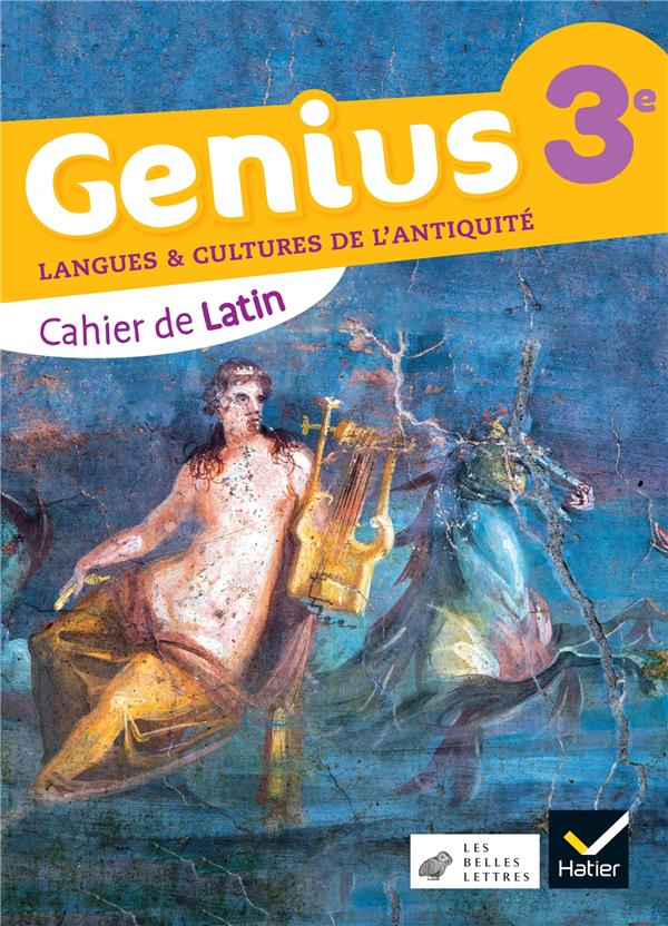 GENIUS CAHIER-MANUEL LATIN 3E - ED. 2023 - CAHIER DE L'ELEVE