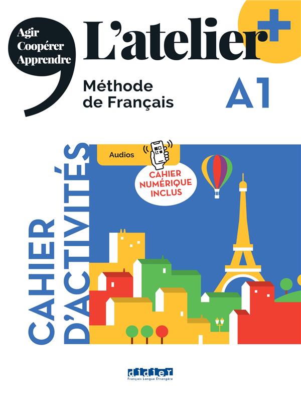 L'atelier + niv .a1  (edition 2022) - cahier + cahier numerique + didierfle.app