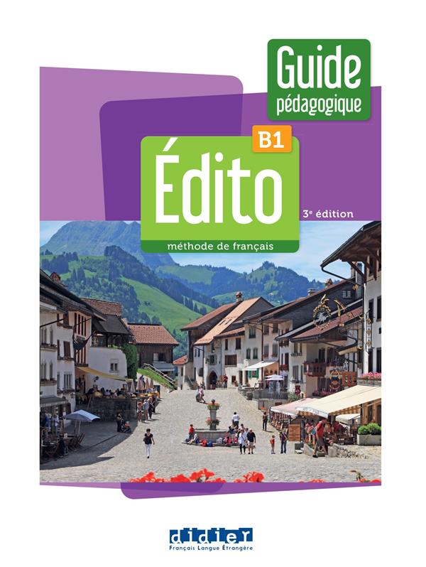Edito b1 - edition 2022-2024 - guide pedagogique