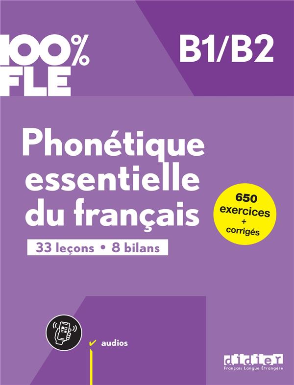 100% fle - phonetique essentielle du francais b1/b2 - livre + didierfle.app