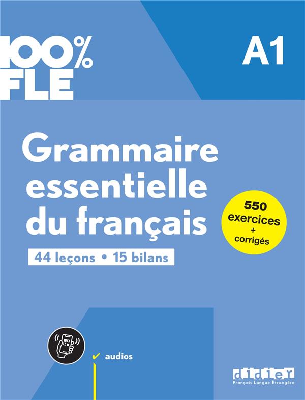 100% fle - grammaire essentielle du francais a1 - livre + didierfle.app
