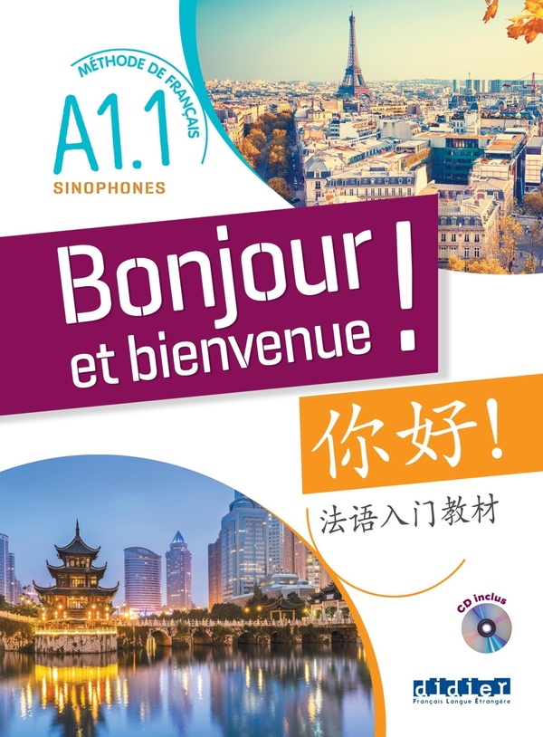 Bonjour et bienvenue a1.1 - pour sinophones (chinois simplifie) - livre-cahier + cd