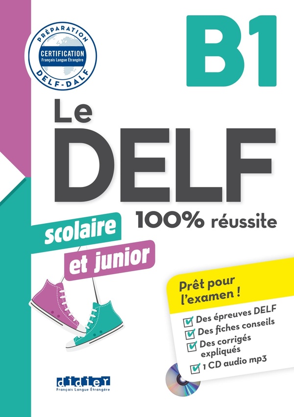 Le delf scolaire et junior b1 100% reussite - edition 2017-2018 - livre + cd mp3