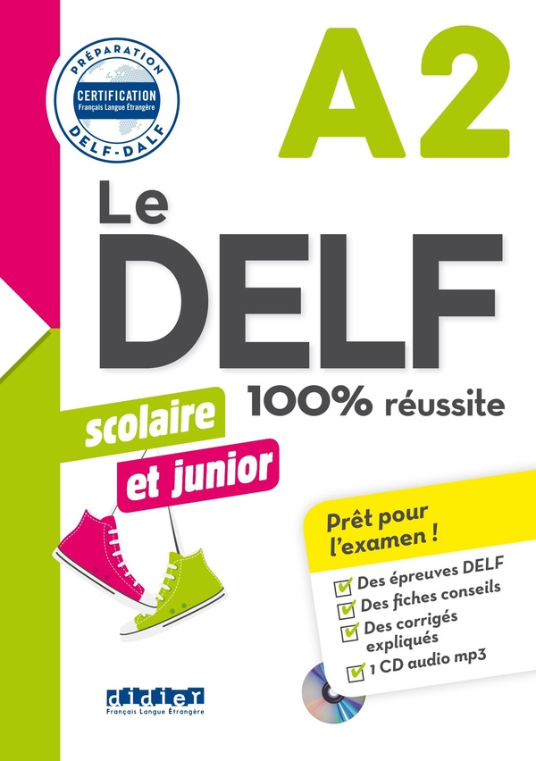 Le delf scolaire et junior a2 100% reussite - edition 2017-2018 - livre + cd mp3