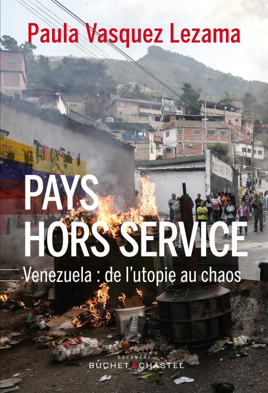 PAYS HORS-SERVICE - VENEZUELA : DE L'UTOPIE AU CHAOS