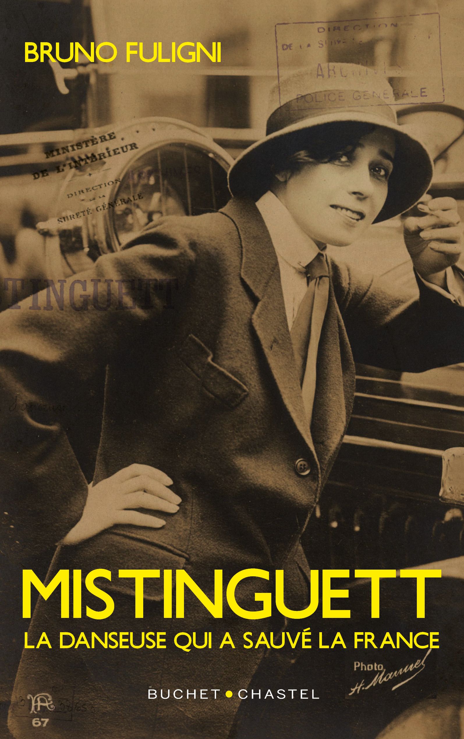 Mistinguett - la danseuse qui a sauve la france