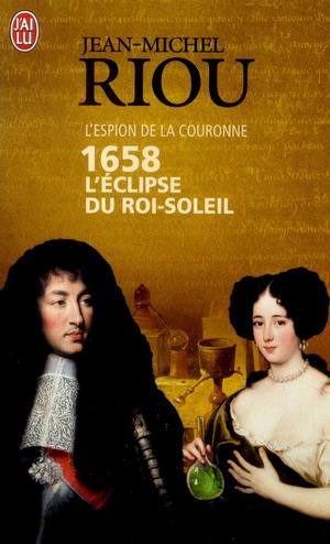 1658, L'ECLIPSE DU ROI SOLEIL