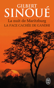 LA NUIT DE MARITZBURG - LA FACE CACHEE DE GANDHI