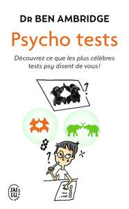 PSYCHO TESTS - DECOUVREZ CE QUE LES PLUS CELEBRES TESTS PSY DISENT DE VOUS !