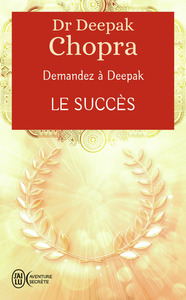 DEMANDEZ A DEEPAK - LE SUCCES