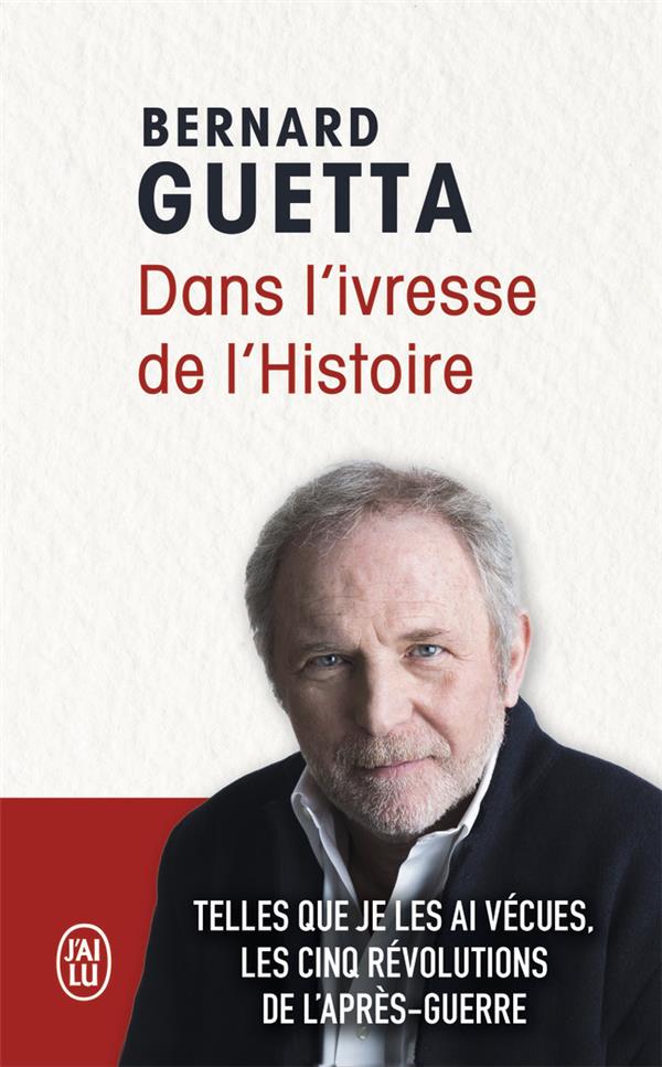 Dans l'ivresse de l'histoire