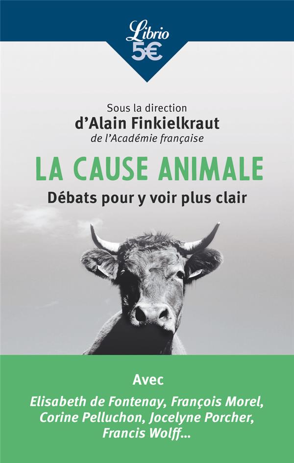LA CAUSE ANIMALE - DEBATS POUR Y VOIR PLUS CLAIR