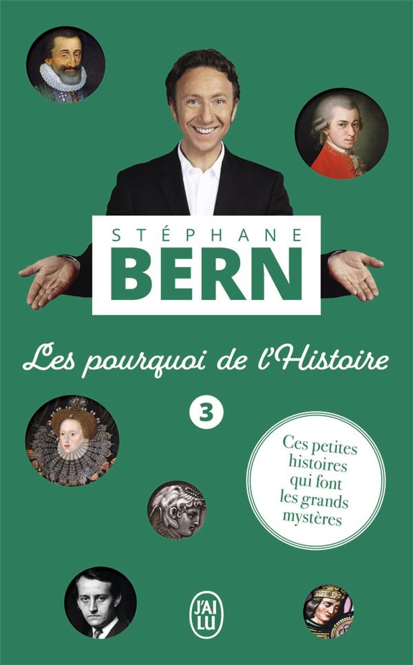 Les pourquoi de l'histoire - vol03 - ces petites histoires qui font les grands mysteres